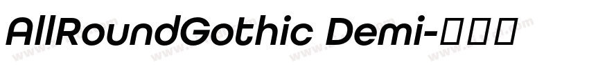 AllRoundGothic Demi字体转换